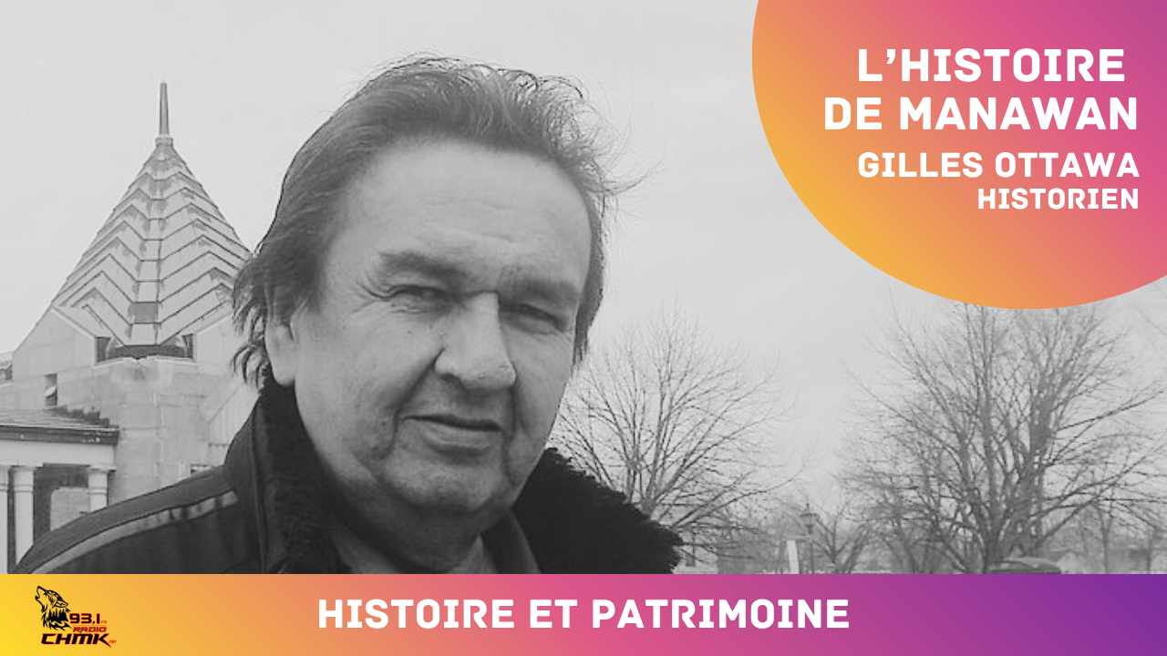 Gilles Ottawa - Histoire de Manawan