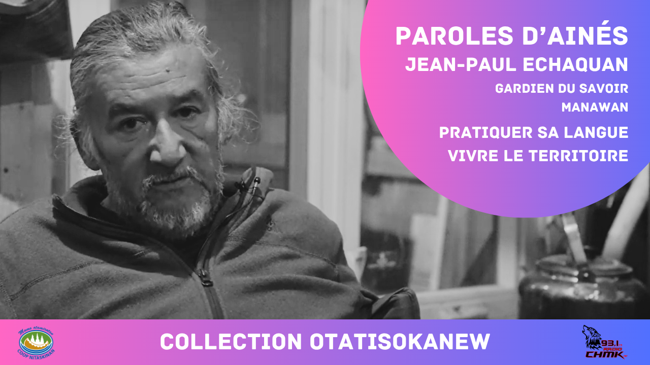 Jean-Paul Echaquan - Pratiquer sa langue/vivre le territoire
